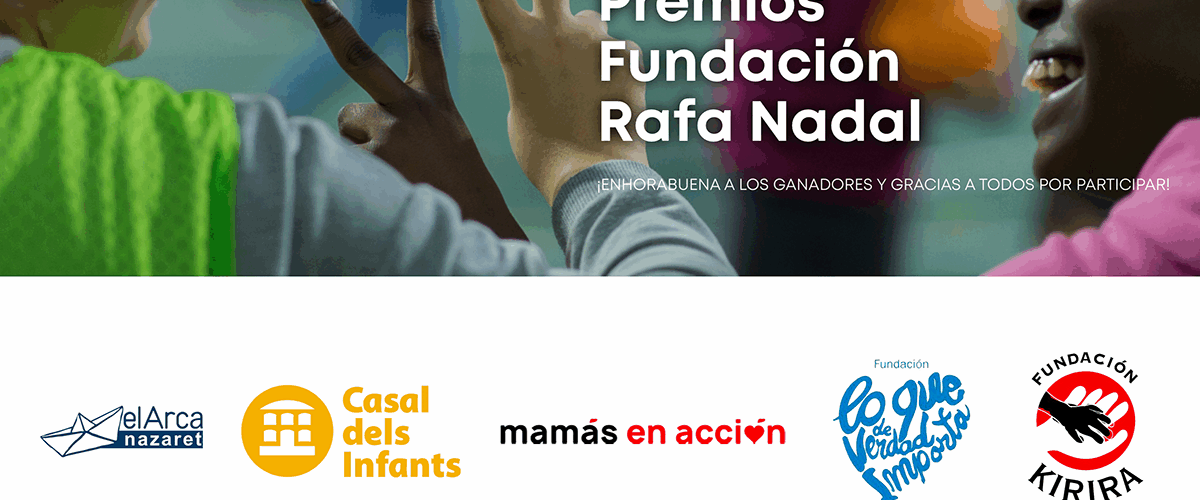 Winners of the Rafa Nadal Foundation Awards!