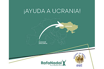 La Fundació Rafa Nadal i Llevant en marxa s’uneixen per ajudar a Ucraïna